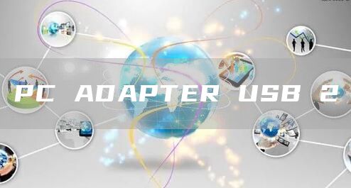 PC ADAPTER USB 2